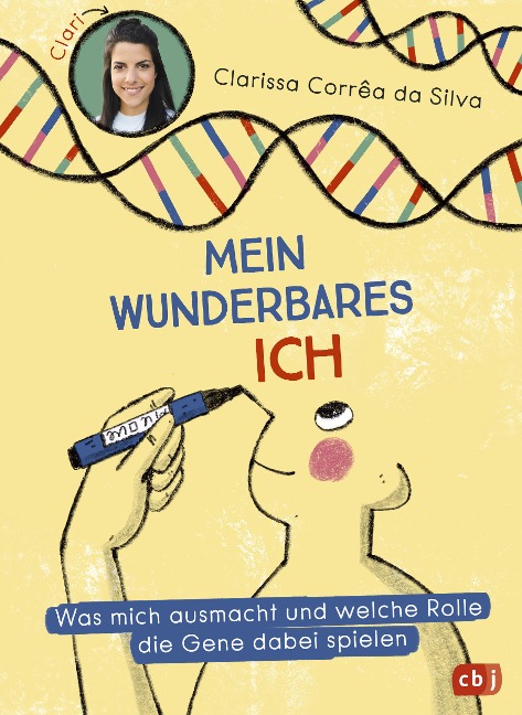 Mein wunderbares Ich - Was mich ausmacht und welche Rolle die Gene dabei spielen - Clarissa Corrêa da Silva