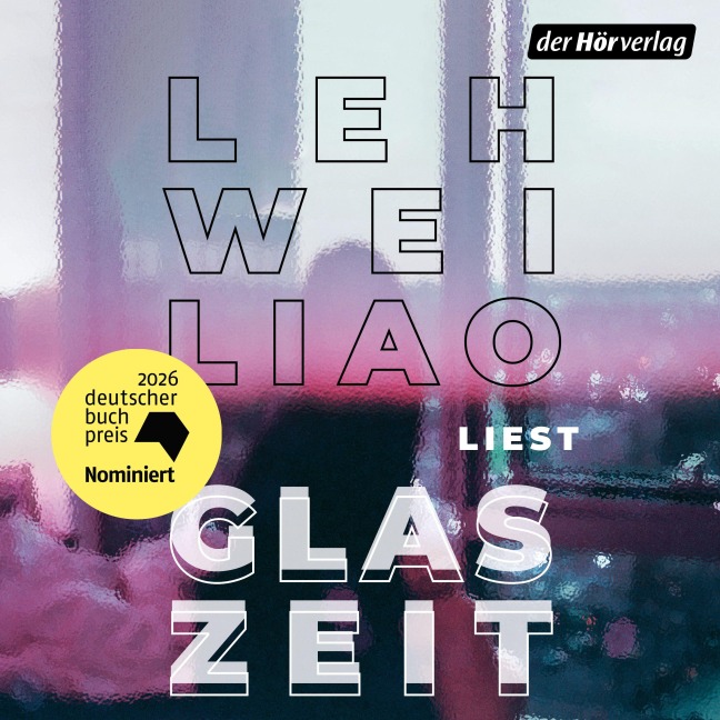 Glaszeit - Leh-Wei Liao