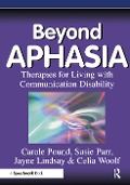 Cover-Bild zum Titel 'Beyond Aphasia' von 'Carole Pound, Jayne Lindsay, Susie Parr, Celia Woolf'