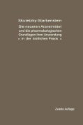 Cover-Bild zum Titel 'Die neueren Arzneimittel und die pharmakologischen Grundlagen ihrer Anwendung in der ärztlichen Praxis' von 'E. Starkenstein, A. Skutetzky'