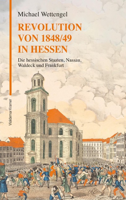 Revolution von 1848/49 in Hessen - Michael Wettengel
