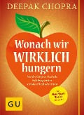 Cover-Bild zum Titel 'Wonach wir wirklich hungern' von 'Deepak Chopra'