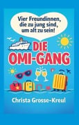 Cover-Bild zum Titel 'Die Omi-Gang' von 'Christa Große-Kreul'