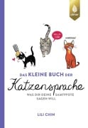 Cover-Bild zum Titel 'Das kleine Buch der Katzensprache' von 'Lili Chin'