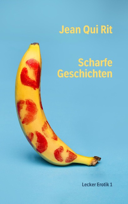Scharfe Geschichten - Jean Qui Rit