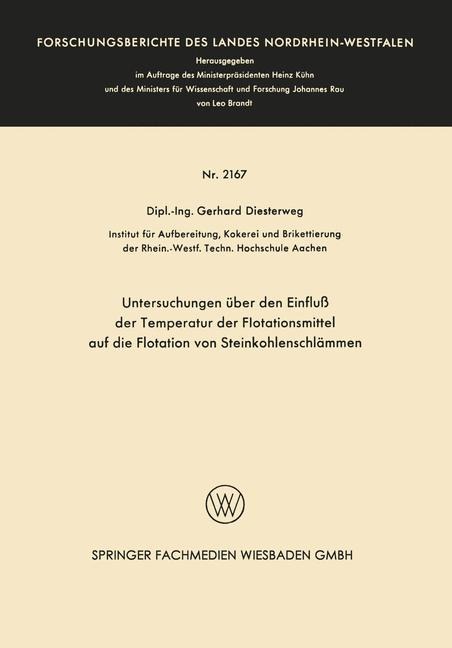 Untersuchungen über den Einfluß der Temperatur der Flotationsmittel auf die Flotation von Steinkohlenschlämmen - Gerhard Diesterweg
