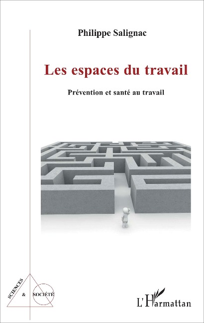 Les espaces du travail - Philippe Salignac