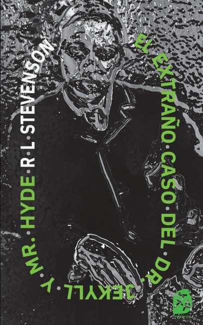 El extraño caso del Dr. Jekyll y Mr. Hyde - Robert Louis Stevenson