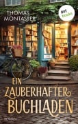 Cover-Bild zum Titel 'Ein zauberhafter Buchladen - oder: Ein ganz besonderes Jahr' von 'Thomas Montasser'