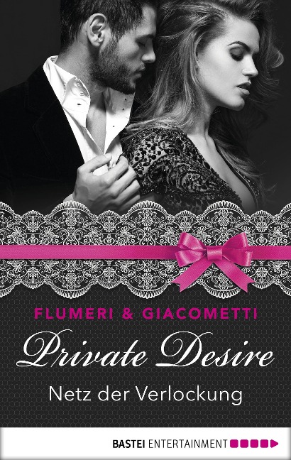 Private Desire 06 - Netz der Verlockung - Elisabetta Flumeri, Gabriella Giacometti