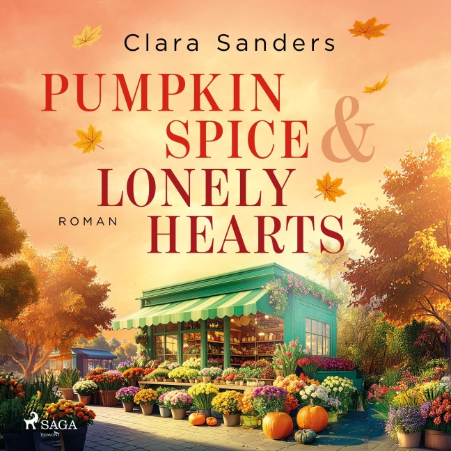 Pumpkin Spice & Lonely Hearts - Clara Sanders