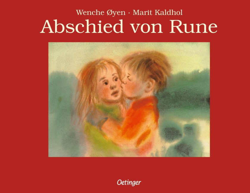 Abschied von Rune - Marit Kaldhol