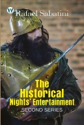 Cover-Bild zum Titel 'The Historical Nights' Entertainment: Second Series' von 'Rafael Sabatini'