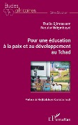 Cover-Bild zum Titel 'Pour une éducation à la paix et au développement au Tchad' von 'Djimrassem, Ndigmbayel'