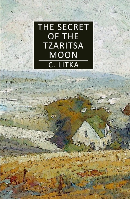 The Secret of the Tzaritsa Moon (A Nine Star Nebula Mystery/Adventure, #1) - C. Litka
