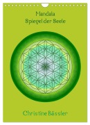 Cover-Bild zum Titel 'Mandalas - Spiegel der Seele (Wandkalender 2026 DIN A4 hoch), CALVENDO Monatskalender' von 'Christine Bässler'