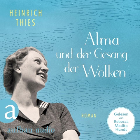 Alma und der Gesang der Wolken - Heinrich Thies