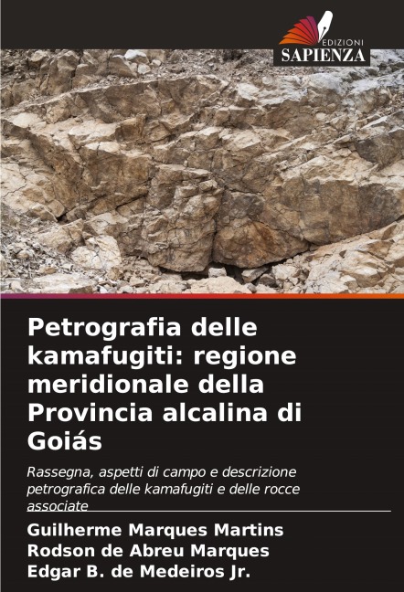 Petrografia delle kamafugiti: regione meridionale della Provincia alcalina di Goiás - Guilherme Marques Martins, Rodson de Abreu Marques, Edgar B. de Medeiros Jr.