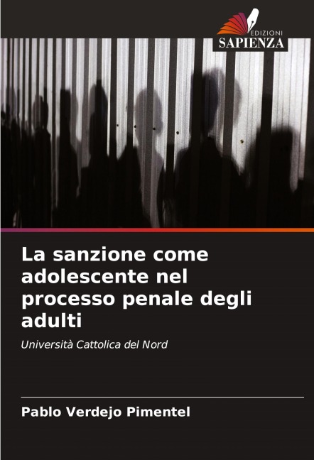 La sanzione come adolescente nel processo penale degli adulti - Pablo Verdejo Pimentel