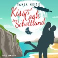 Cover-Bild zum Titel 'Kiss and Cook in Schottland' von 'Tanja Neise'