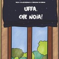 Uffa, Che Noia! - Christian Ceccherini