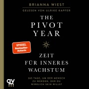 Cover-Bild zum Titel 'The Pivot Year ¿ Zeit für inneres Wachstum' von 'Brianna Wiest'