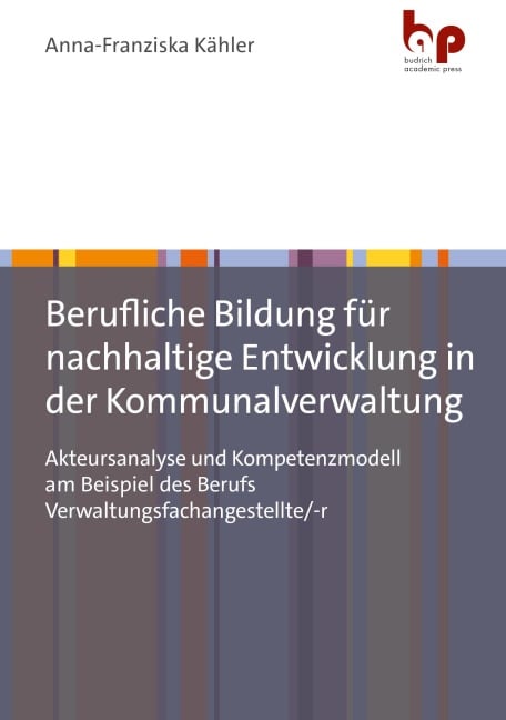 Berufliche Bildung für nachhaltige Entwicklung in der Kommunalverwaltung - Anna-Franziska Kähler