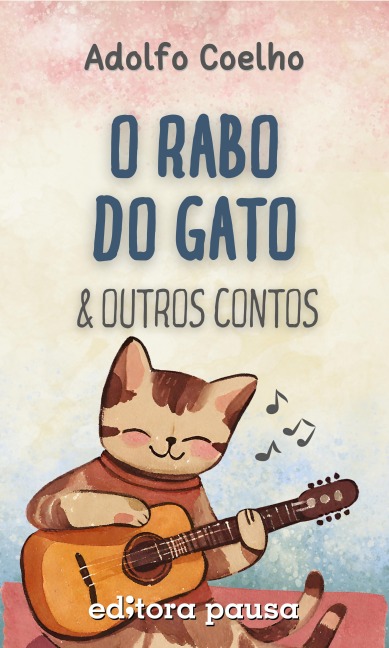 O rabo do gato e outros contos - Adolfo Coelho