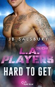 L.A. Players - Hard to get - Jb Salsbury