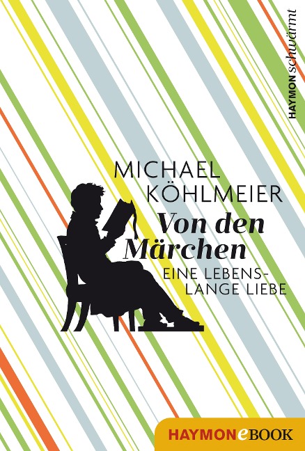 Von den Märchen - Michael Köhlmeier