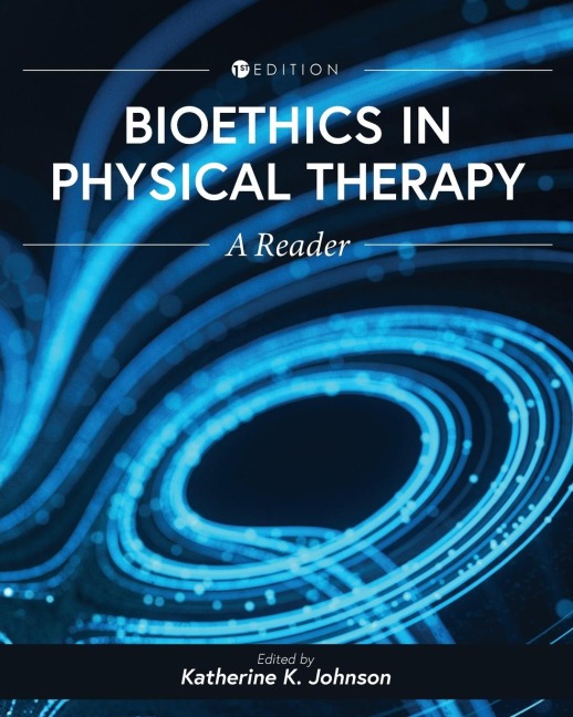 Bioethics in Physical Therapy - 