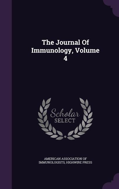 The Journal Of Immunology, Volume 4 - Highwire Press