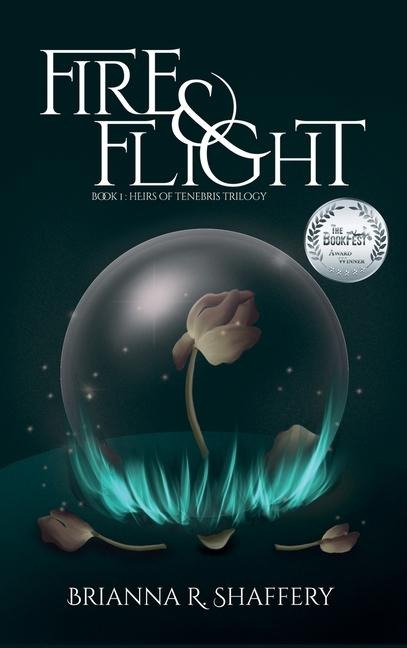 Fire & Flight - Brianna R Shaffery