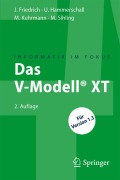 Cover-Bild zum Titel 'Das V-Modell® XT' von 'Jan Friedrich, Marco Kuhrmann, Marc Sihling, Ulrike Hammerschall'
