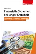 Cover-Bild zum Titel 'Finanzielle Sicherheit bei langer Krankheit' von 'Petra Schewe'