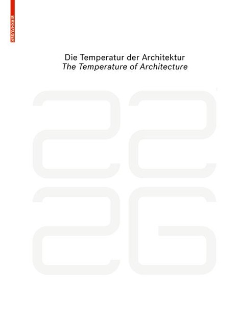 be 2226 Die Temperatur der Architektur / The Temperature of Architecture - 