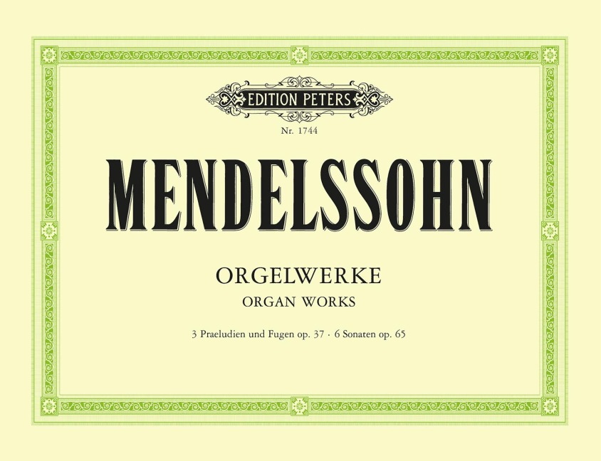 Orgelwerke - Felix Mendelssohn Bartholdy