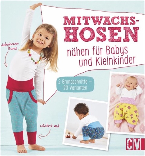 Mitwachshosen nähen für Babys und Kleinkinder - 