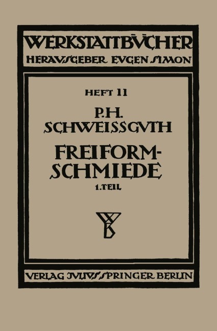 Freiformschmiede - Paul H. Schweißguth