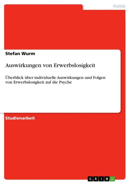 Auswirkungen von Erwerbslosigkeit - Stefan Wurm