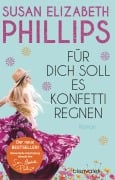 Cover-Bild zum Titel 'Für dich soll es Konfetti regnen' von 'Susan Elizabeth Phillips'