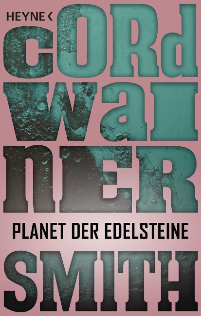 Planet der Edelsteine - Cordwainer Smith