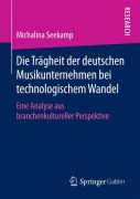 Cover-Bild zum Titel 'Die Trägheit der deutschen Musikunternehmen bei technologischem Wandel' von 'Michalina Seekamp'