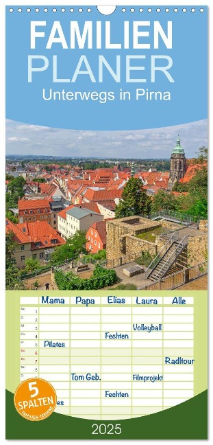 Familienplaner 2025 - Unterwegs in Pirna mit 5 Spalten (Wandkalender, 21 x 45 cm) CALVENDO - Birgit Harriette Seifert