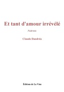 Cover-Bild zum Titel 'Et tant d'amour irrévélé' von 'Claude Dandréa'