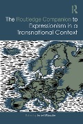 Cover-Bild zum Titel 'The Routledge Companion to Expressionism in a Transnational Context' von ''