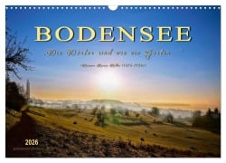 Bodensee - "Die Dörfer sind wie ein Garten ..." (Rainer Maria Rilke) (Wandkalender 2026 DIN A3 quer), CALVENDO Monatskalender - Peter Roder