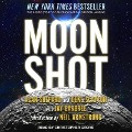 Moon Shot Lib/E: The Inside Story of America's Apollo Moon Landings - Neil Armstrong, Neil Armstrong, Jay Barbree