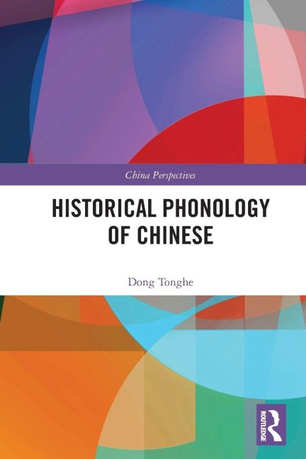 Historical Phonology of Chinese - Dong Tonghe