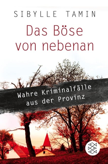 Das Böse von nebenan - Sibylle Tamin